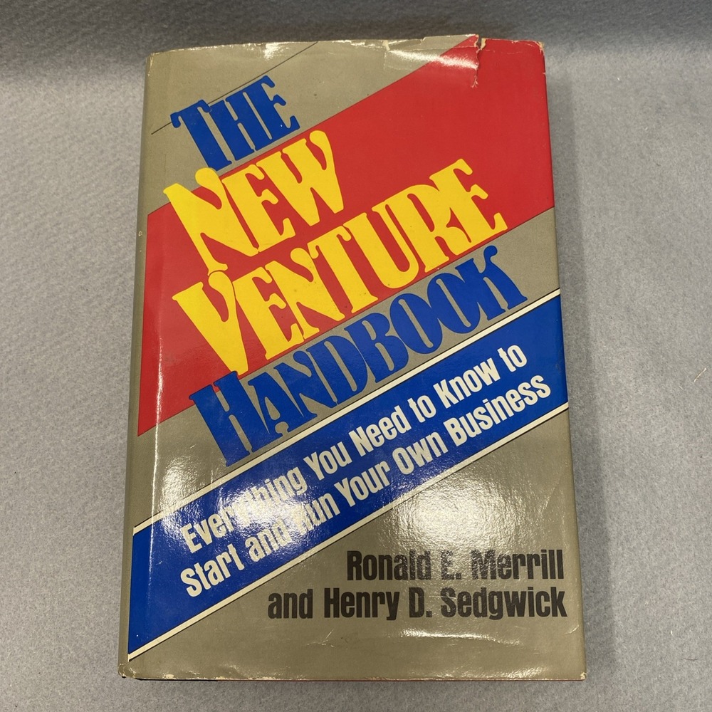 The‎ New Venture Handbook Everything You Need To Know…Merrill & Sedgwick 1987